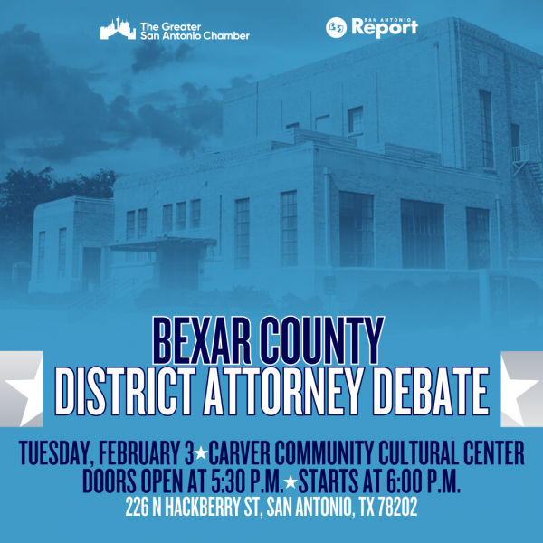 The Greater San Antonio Chamber and the San Antonio Report will Host a Debate Featuring All 8 Candidates in the Bexar County District Attorney Democratic Primary Race